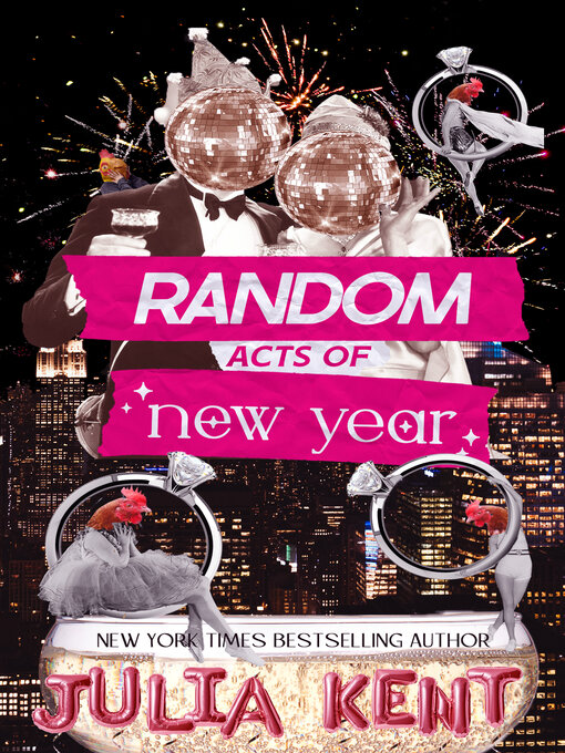 Title details for Random Acts of New Year (Random Book #10) by Julia Kent - Available